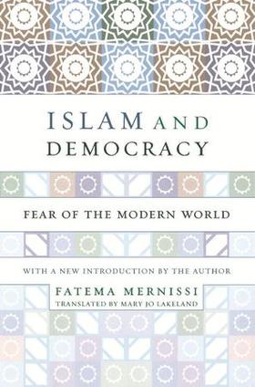 Islam And Democracy - Fear Of The Modern World With New Introduction (ebok) av Fatima Mernissi