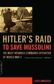 Hitler's raid to save mussolini