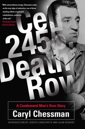 Cell 2455, Death Row - A Condemned Man's Own Story (ebok) av Caryl Chessman