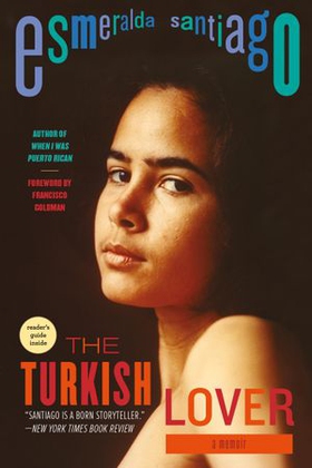 The turkish lover - a memoir (ebok) av Esmeralda Santiago