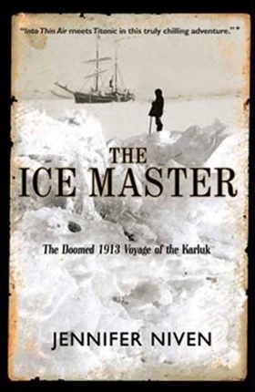 The Ice Master - The Doomed 1913 Voyage of the Karluk (ebok) av Jennifer Niven