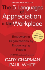 The 5 Languages of Appreciation in the Workplac