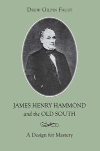 James Henry Hammond and the Old South (e-bok) a