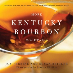More Kentucky Bourbon Cocktails (e-bok) av Joy