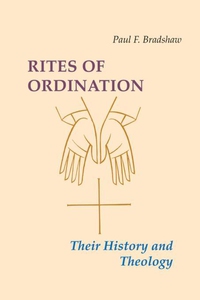 Rites of Ordination (e-bok) av Paul F. Bradshaw