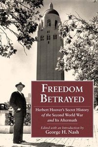 Freedom Betrayed (e-bok) av George H. Nash, Her