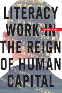Literacy Work in the Reign of Human Capital (e-