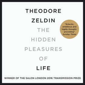 The Hidden Pleasures of Life