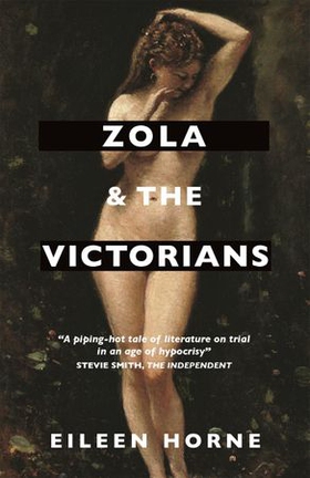 Zola and the Victorians - Censorship in the Age of Hypocrisy (ebok) av Ukjent