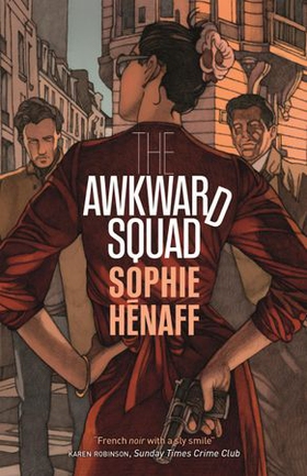 The Awkward Squad (ebok) av Sophie Hénaff