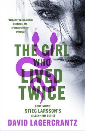 The Girl Who Lived Twice - A Thrilling New Dragon Tattoo Story (ebok) av David Lagercrantz