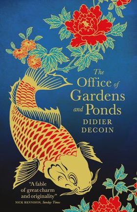The Office of Gardens and Ponds (ebok) av Didier Decoin