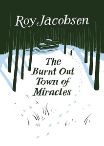 The Burnt-Out Town of Miracles (ebok) av Roy