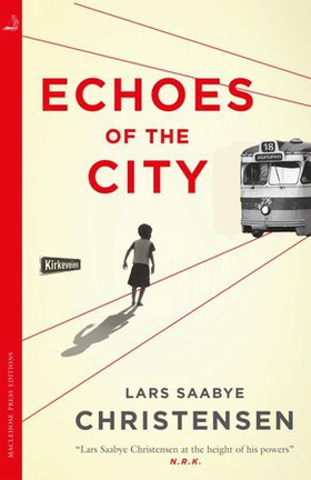 Echoes of the City (ebok) av Lars Saabye Christensen