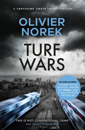 Turf Wars - by the author of THE LOST AND THE DAMNED, a Times Crime Book of the Month (ebok) av Olivier Norek