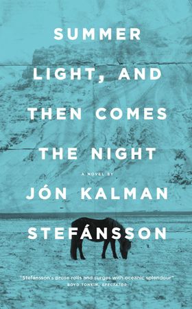Summer Light, and Then Comes the Night (ebok) av Jón Kalman Stefánsson
