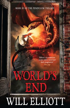 World's End - The Pendulum Trilogy Book 3 (ebok) av Will Elliott
