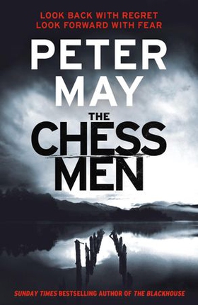 The Chessmen - The explosive finale in the million-selling series (The Lewis Trilogy Book 3) (ebok) av Peter May
