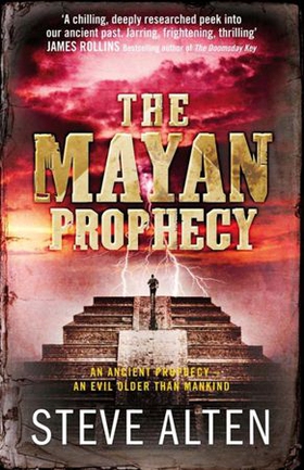The Mayan Prophecy - from the author of The Meg - now a major film (ebok) av Steve Alten