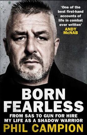 Born Fearless - From Kids' Home to SAS to Pirate Hunter - My Life as a Shadow Warrior (ebok) av Ukjent