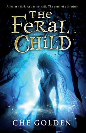 The Feral Child - Book 1 (ebok) av Che Golden