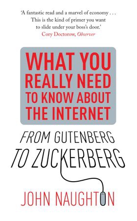 From Gutenberg to Zuckerberg - What You Really Need to Know About the Internet (ebok) av John Naughton