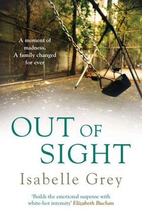 Out of Sight (ebok) av Isabelle Grey