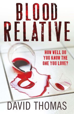 Blood Relative (ebok) av David Thomas