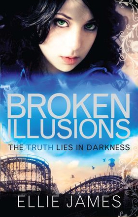 Broken Illusions - Book 2 (ebok) av Ellie James