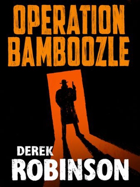 Operation Bamboozle (ebok) av Derek Robinson
