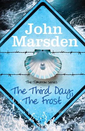 The Third Day, The Frost - Book 3 (ebok) av John Marsden