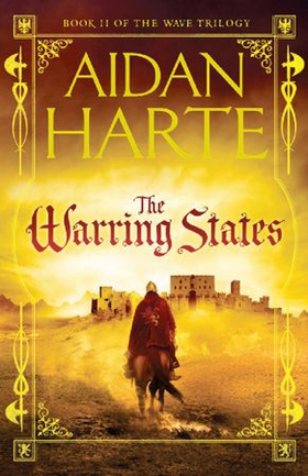 The Warring States - The Wave Trilogy Book 2 (ebok) av Aidan Harte