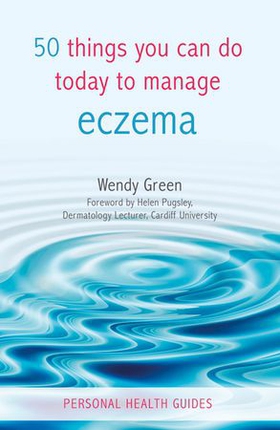 50 Things You Can Do Today to Manage Eczema (ebok) av Wendy Green