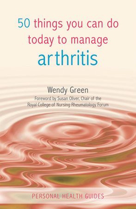 50 Things You Can Do to Manage Arthritis (ebok) av Wendy Green