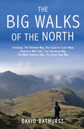 The Big Walks of the North (ebok) av David Bathurst