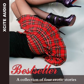 Bestseller - A collection of four erotic stories (lydbok) av Ukjent