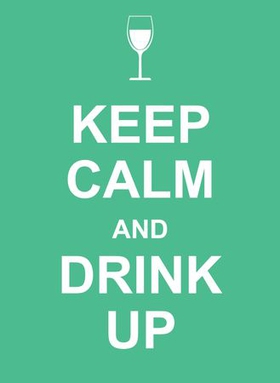 Keep Calm and Drink Up (ebok) av Summersdale Publishers