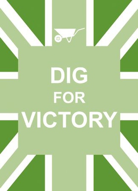 Dig For Victory (ebok) av Summersdale Publishers