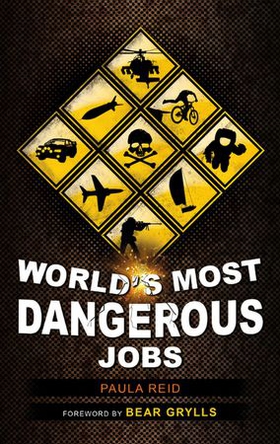 World's Most Dangerous Jobs (ebok) av Paula Reid