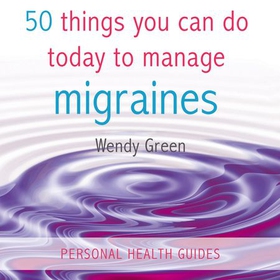 50 Things You Can Do Today to Manage Migraines (lydbok) av Ukjent