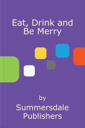 Eat, Drink and Be Merry - Top Tips for a Truly Wonderful Christmas (ebok) av Summersdale Publishers