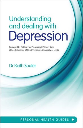 Understanding and Dealing with Depression (ebok) av Keith Souter