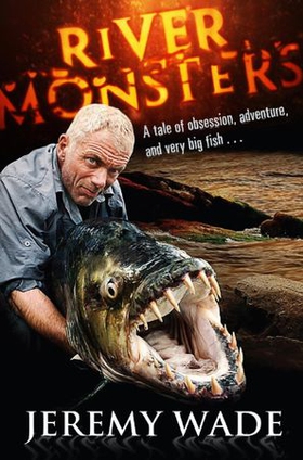 River Monsters (ebok) av Jeremy Wade