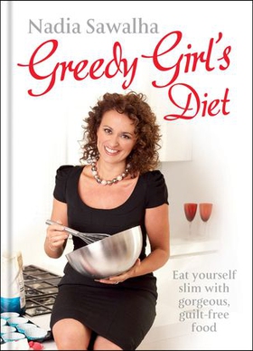 Greedy Girl's Diet (ebok) av Nadia Sawalha