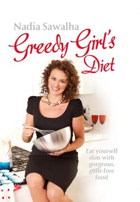 Greedy Girl's Diet (ebok) av Nadia Sawalha
