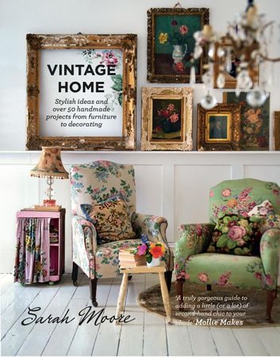 Vintage Home (ebok) av Sarah Moore