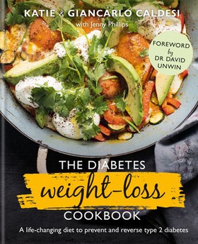 The Diabetes Weight-Loss Cookbook - A life-changing diet to prevent and reverse type 2 diabetes (ebok) av Katie Caldesi