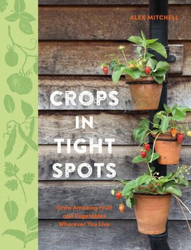 Crops in Tight Spots (ebok) av Alex Mitchell
