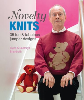 Novelty Knits: 35 fun & fabulous jumpers (ebok) av Gyles Brandreth