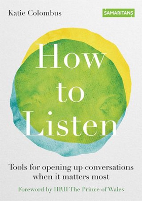How to Listen - Tools for opening up conversations when it matters most (ebok) av Ukjent